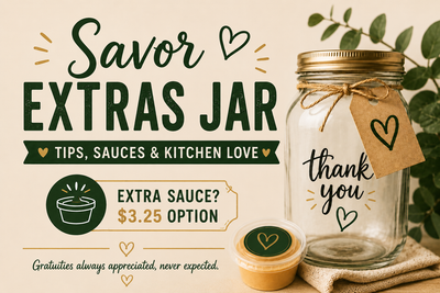 Savor Extras Jar — Add-On Sauces, Tips & Kitchen Love